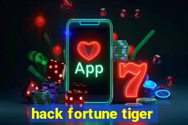 hack fortune tiger